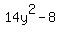 14y%5E2+-8