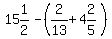 15%261%2F2-%282%2F13%2B4%262%2F5%29