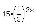 15%281%2F3%29%5E%282x%29