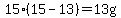 15%2815-13%29=13g