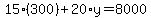 15%28300%29%2B20%2Ay=8000