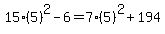 15%285%29%5E2-6=7%285%29%5E2%2B194