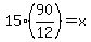 15%2890%2F12%29=x