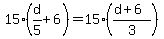 15%28d%2F5%2B6%29=15%28%28d%2B6%29%2F3%29