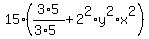 15%2A%283%2A5%2F%283%2A5%29%2B2%5E2%2Ay%5E2%2Ax%5E2%29
