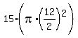 15%2A%28pi%2A%2812%2F2%29%5E2%29