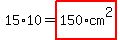 15%2A10=highlight%28150%2Acm%5E2%29