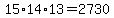 15%2A14%2A13=2730
