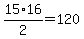 15%2A16%2F2=120