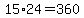 15%2A24=360