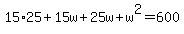 15%2A25%2B15w%2B25w%2Bw%5E2=600
