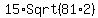 15%2ASqrt%2881%2A2%29