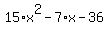 15%2Ax%5E2-7%2Ax-36