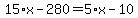 15%2Ax+-+280+=+5%2Ax+-+10