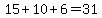 15%2B10%2B6=31