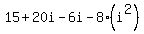 15%2B20i-6i-8%28i%5E2%29