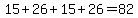 15%2B26%2B15%2B26=82