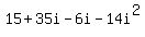 15%2B35i-6i-14i%5E2