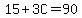 15%2B3C=90