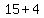 15%2B4