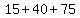 15%2B40%2B75
