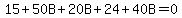 15%2B50B%2B20B%2B24%2B40B=0