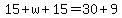 15%2Bw%2B15=30%2B9