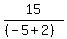 \"15%2F%28%28-5%2B2%29%29\"