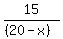 15%2F%28%2820-x%29%29