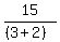 \"15%2F%28%283%2B2%29%29\"