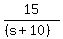 15%2F%28%28s%2B10%29%29