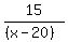 15%2F%28%28x-20%29%29