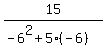 15%2F%28-6%5E2%2B5%28-6%29%29