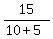 15%2F%2810+%2B+5%29