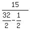 15%2F%2832%2F2+-+1%2F2%29