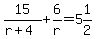 15%2F%28r%2B4%29%2B6%2Fr=5%261%2F2