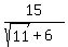15%2F%28sqrt%2811%29%2B6%29