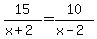 15%2F%28x%2B2%29=10%2F%28x-2%29