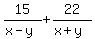 15%2F%28x-y%29+%2B+22%2F%28x%2By%29