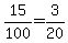 15%2F100=3%2F20