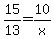 15%2F13=10%2Fx