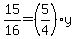 15%2F16=%285%2F4%29%2Ay