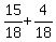 15%2F18%2B4%2F18