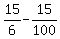 15%2F6+-+15%2F100