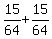 15%2F64%2B15%2F64