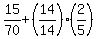 15%2F70%2B%2814%2F14%29%282%2F5%29