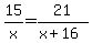 15%2Fx+=+21%2F%28x%2B16%29