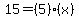 15=%285%29%28x%29