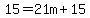 15=21m%2B15
