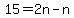 15=2n-n
